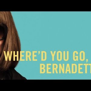 Where'd You Go, Bernadette (Kamo si otišla, Bernadette?): 9. kolovoza