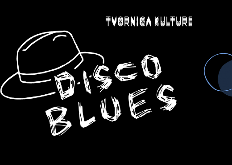 Disco Blues u Mali pogon Tvornice kulture donosi novi mjesečni program