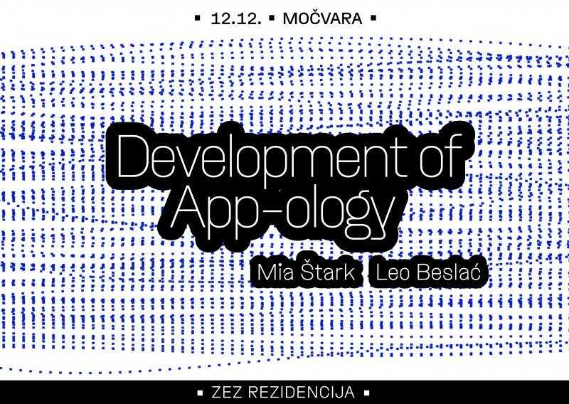 ZEZ Rezidencija u Močvari: Development of App-ology
