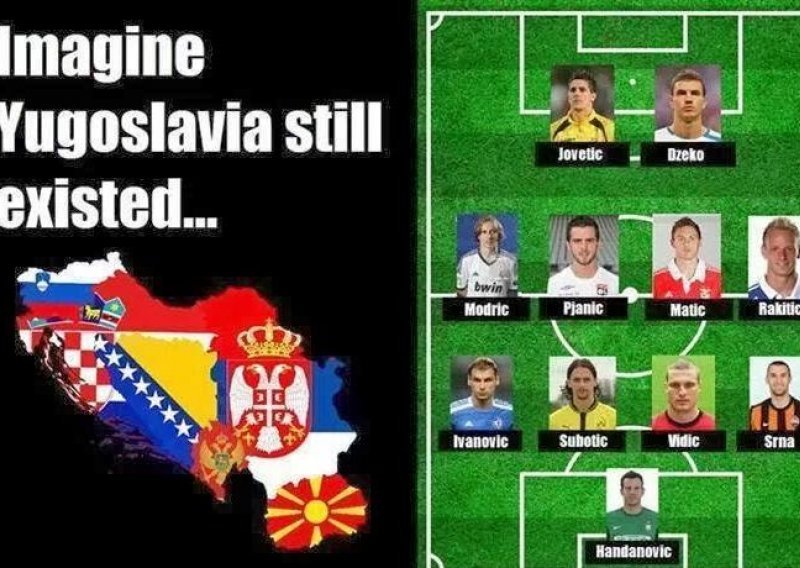 Evo koji bi Hrvati igrali za jugoslavensku repku da postoji!