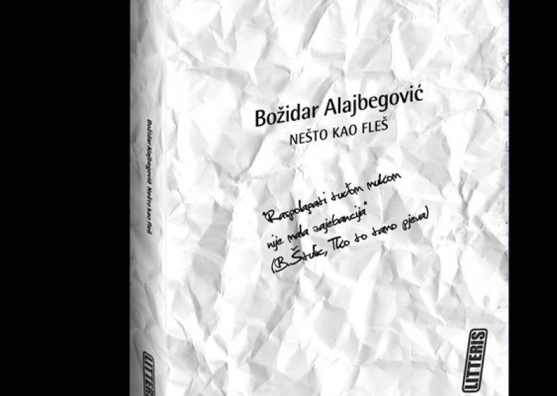 B. Alajbegović: 'Nešto kao fleš'