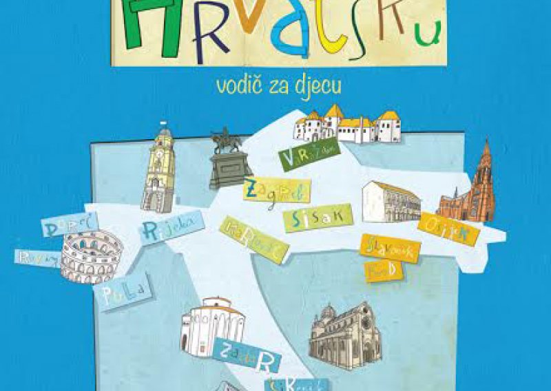 Poklanjamo vam vodič za djecu 'Upoznaj Hrvatsku'