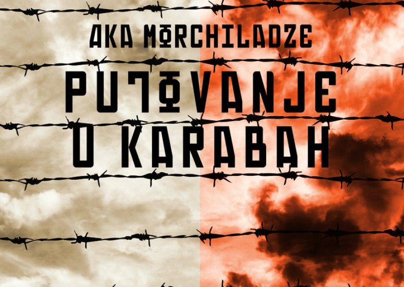 Putovanje u Karabah: antiratni roman u kojem nema patetičnog patriotizma i ideološke demagogije