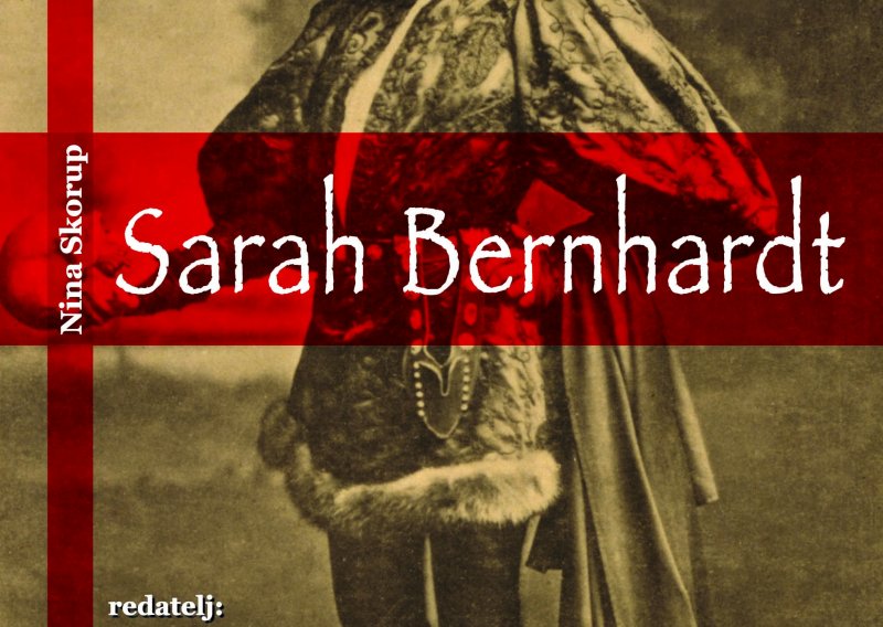 Tko ide na predstavu 'Sarah Bernhardt'