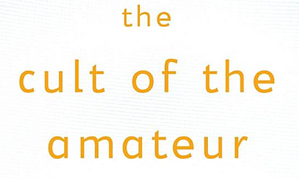 Cult of the Amateur