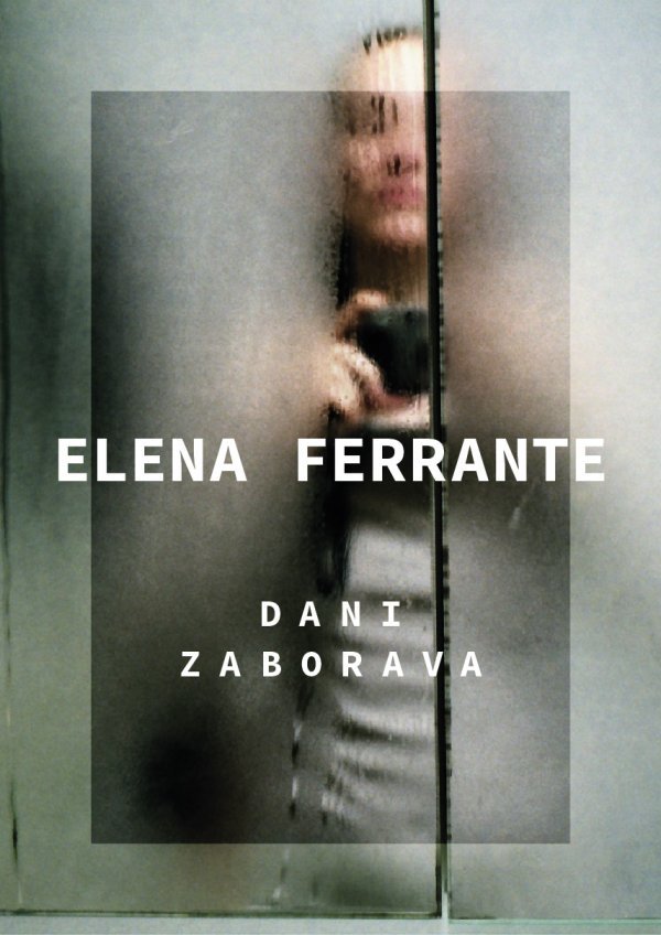Elena Ferrante, Dani zaborava