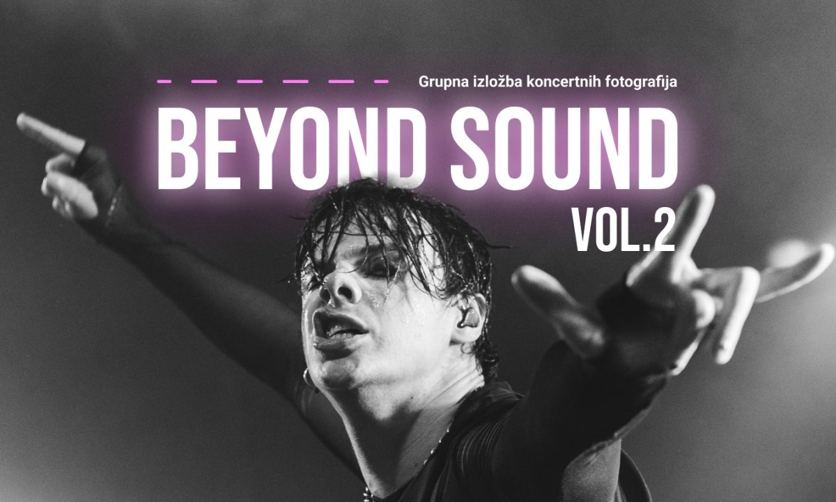 Beyond Sound Vol. 2 - otvorenje izložbe koncerte fotografije - tportal