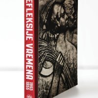 Refleksije vremena 1945. – 1955., izd. Galerija Klovićevi dvori, 2012.