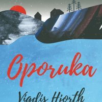 Oporuka, Vigdis Hjorth
