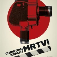 Mrtvi, Christian Kracht, prevela Nataša Medved