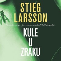'Kule u zraku', Stieg Larsson