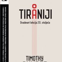 'O tiraniji', Timothy Snyder (Naklada Ljevak): Vodeći američki stručnjak za Treći Reich i holokaust, kao i za povijest istočne Europe – uznemiren autoritarnom i opasnom politikom Trumpove administracije, napisao je djelo u kojem izlaže dvadeset lekcija 20. stoljeća prilagođenih današnjim okolnostima.