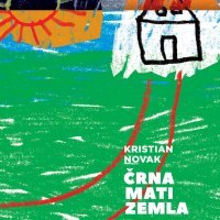 'Črna mati zemla', Kristian Novak