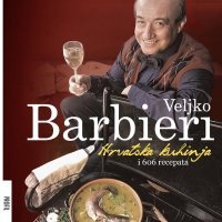 Hrvatska kuhinja, Veljko Barbieri