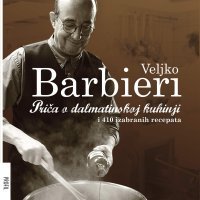 Priča o dalmatinskoj kuhinji, Veljko Barbieri