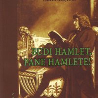 Tahir Mujičić, 'Budi Hamlet, pane Hamlete' (AGM)