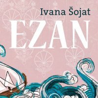 Ezan, Ivana Šojat