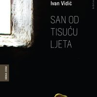 San od tisuću ljeta, Ivan Vidić