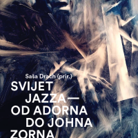 Svijet jazza – Od Adorna do Johna Zorna, Saša Drach (prir.)