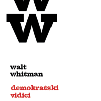 Demokratski vidici, Walt Whitman, preveo Dinko Telećan