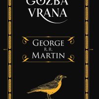 Gozba vrana, George R. R. Martin, prevela Tajana Pavičević