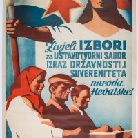 Živjeli izbori za ustavotvorni sabor..., plakat, 1946., Hrvatski povijesni muzej