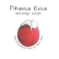 Pikavica Evica upoznaje svijet
