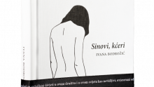 Darujemo vam knjigu 'Sinovi, kćeri', novi roman Ivane Bodrožić, nagrađivane autorice 'Hotela Zagorje'