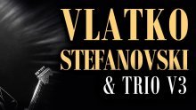 Osvojite ulaznice za koncert Vlatka Stefanovskog i V3 Tria u Zagrebu i Rijeci