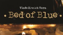 Vlado Simcich Vava objavljuje 'Bed of Blue' - novi, intenzivno emotivan instrumentalistički album