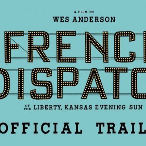 The French Dispatch