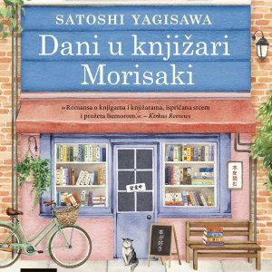 Poklanjamo knjige 'Dani u knjižari Morisaki' i 'Želim pojesti tvoju gušteraču'