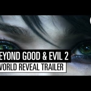 Beyond Good and Evil 2 – E3 2017 World Premiere Cinematic Trailer