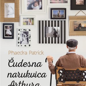 'Čudesna narukvica Arthura Peppera', Phaedra Patrick, Naklada Ljevak