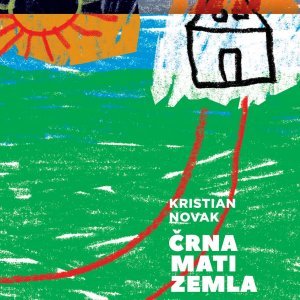 'Črna mati zemla', Kristian Novak, grafičko oblikovanje: Superstudio, ilustracija: Dunja Janković