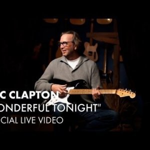 Eric Clapton - Wonderful Tonight