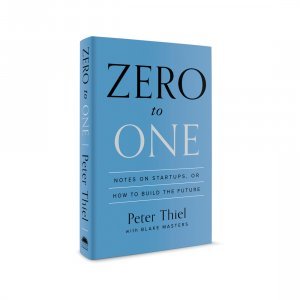 Zero to One - Peter Thiel i Blake Masters