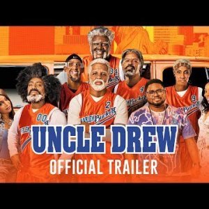 Uncle Drew (29. lipnja)