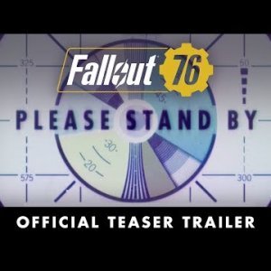 Fallout 76 – Official Teaser Trailer