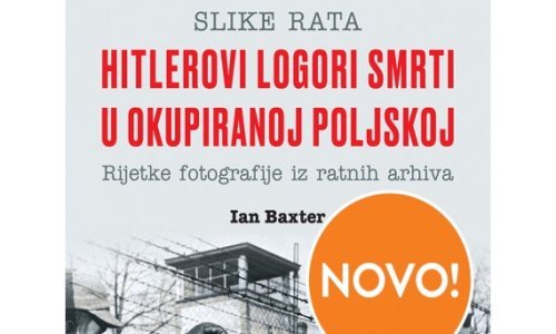 'Hitlerovi logori smrti u okupiranoj Poljskoj' Iana Baxtera na hrvatskom
