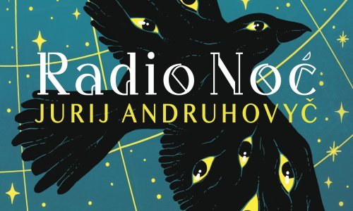 Fraktura objavila roman 'Radio Noć' Jurija Andruhovyča