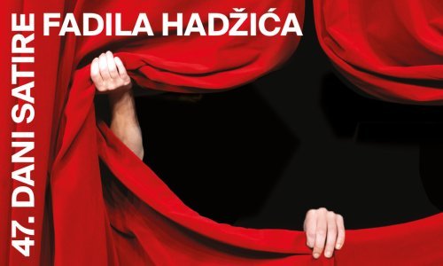 Uskoro počinju 47. Dani satire Fadila Hadžića, donosimo detalje programa