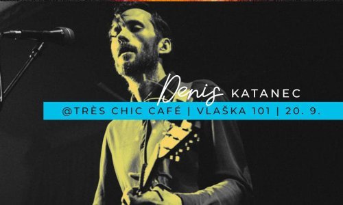 Kantautor Denis Katanec stiže u Très Chic Cafè na razgovor i svirku