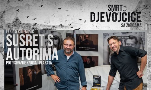 Pogledajte film 'Smrt Djevojčice sa žigicama' i upoznajte autore knjige i filma, Ferića & Kulenovića