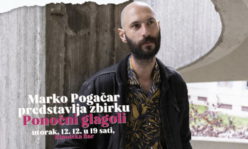 V.B.Z.-ov ciklus završava pjesničkom večeri s Markom Pogačarom