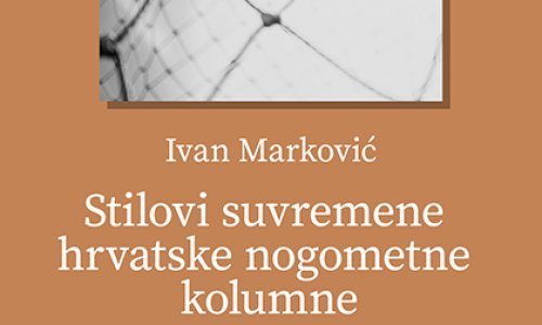 Izašla knjiga 'Stilovi suvremene hrvatske nogometne kolumne', dostupna besplatno