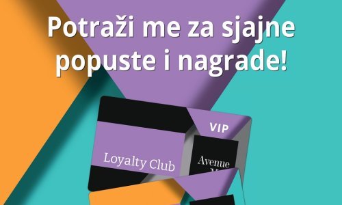 Shopping kakav zaslužuješ: Pridruži se Avenue Mall Loyalty programu i uživaj u ekskluzivnim nagradama