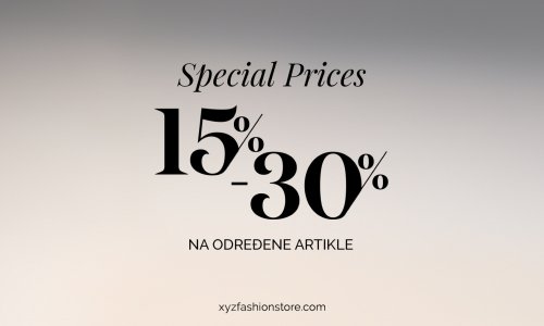 XYZ Concept Store donosi Special Prices ponudu – premium brendovi uz 15% do 30% popusta