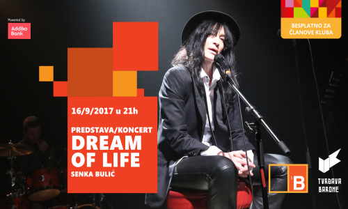 Predstava i koncert 'Dream of Life' u izvedbi Senke Bulić na 'Strani B'