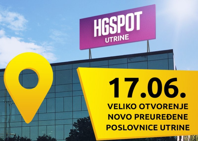 Veliko otvorenje novo preuređene HGSPOT poslovnice Utrine!